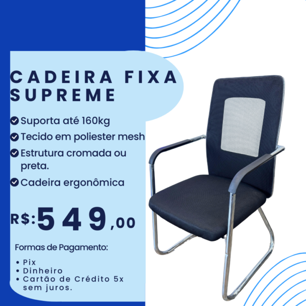 Cadeira Fixa Supreme
